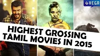 Highest Grossing Tamil Movies in 2015