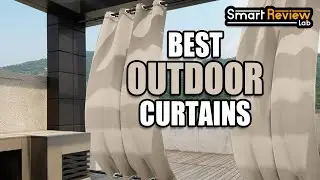 ▶️Top 5 Best Outdoor Curtains For 2021 - [ Buying Guide ]