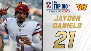 #21 Jayden Daniels (QB, Commanders) NFL Top 100 Players of 2025
