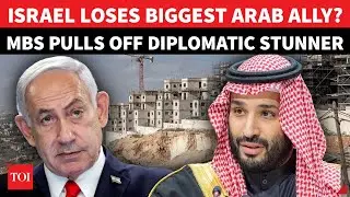 Saudi Deals Israel A Shocking Blow; MBS Crushes Netanyahu 'GREATER ISRAEL' Dream? | West Bank | UAE
