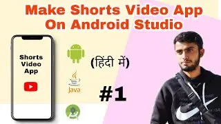 #1 Make Short Video App On Android Studio Java Hindi 2022 | App Like Youtube , Instagram Shorts