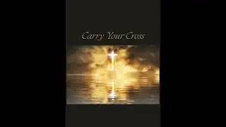 Carry Your Cross