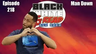 Black, White and Read All Over - Man Down