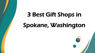 3 Best Gift Shops in Spokane, Washington | Specialty Gift Stores