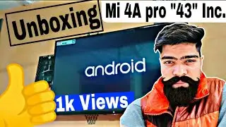 Mi TV 4A Pro 43 inch Review & Unboxing in Hindi