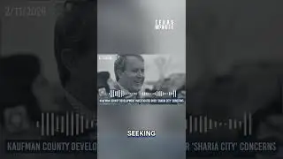 Kaufman County Development Investigated Over &lsquo;Sharia City&rsquo; Concerns