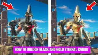 How to Unlock Black and Gold Eternal Knight Styles - Fortnite Chapter 2 Season 3