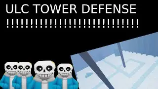 ULC TOWER DEFENSE