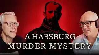 The Habsburg Murder Mystery