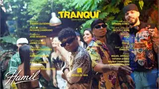 Hamil, Joel - Tranqui (Video Oficial) 