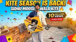 KITE SEASON IS BACK! 🪁 Flying Sidhu Moose Wala Kite Special Vlog