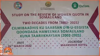 Dalada Nagaad Ayaa Hargaysa Ku Soo Bandhigtay Daraasada Dib Loogu Eegayo Qoondada Haweenka