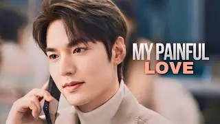 Lee Min Ho - My Painful Love || The King: Eternal Monarch [FMV]