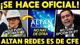 &iexcl;SE HACE OFICIAL! CFE SE QUEDA CON ALTAN REDES  NO HAY MARCHA ATR&Aacute;S