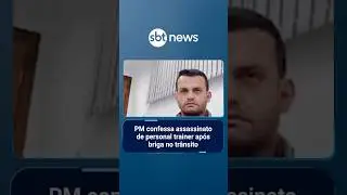 PM confessa assassinato de personal trainer ap&oacute;s briga no tr&acirc;nsito | #PrimeiroImpacto