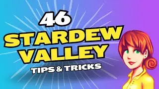 46 Stardew Valley Tips and Tricks (No Hacks, Mods or Exploits)