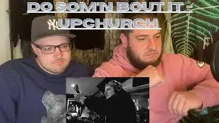 Do Som'n Bout It - Upchurch (UK Independent Artists React) The Pioneer With The Flows!