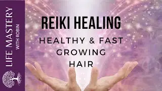Reiki Healing  Powerful for Healthy and Fast Growth Hair