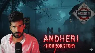 Andheri Railway Station Horror Story