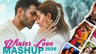 Best Romantic Mashup 2026 ❄️ | Winter Love Remix | Non Stop Love Songs 