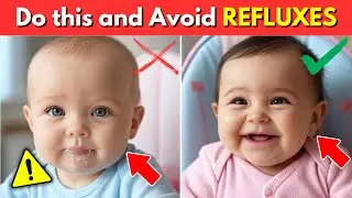 Why does your baby have REFLUX? The real causes of REFLUX and how to avoid it