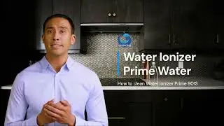 How to clean Water Ionizer Prime 901S