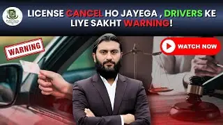 License Cancel ho jayega , drivers ke liye sakht warning! | Must Watch!