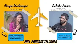 The sad reality in LONDON is...| Roopa Koduvayur | Satish Varma | Telugu Podcast |