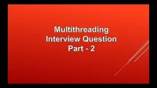 Multithreading Questions | Java Interview Questions |  Interview Questions by Geeks Sense
