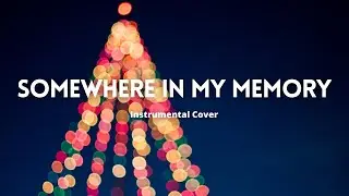Somewhere In My Memory Instrumental Cover - Nate Hadlock