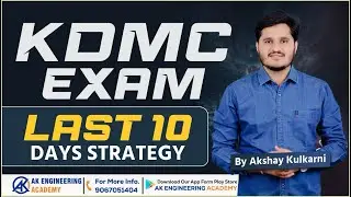 KDMC EXAM LAST 10 DAYS STRATEGY | By Akshay Kulkarni (AK Sir)
