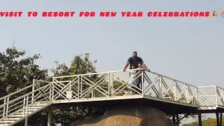 Visit to Resort - New Year celebrations Part 1@bajrangjia5254 