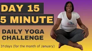 Day 15 Stress & Anxiety Reset 5 Minute Yoga