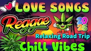 RELAXING REGGAE LOVE MUSIC MIX 2026 🎸 NEW NONSTOP REGGAE SONGS 2026 🔔 ALL TIME FAVORITE REGGAE SONGS