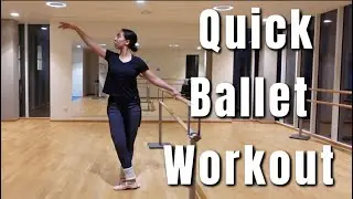 20 min quick Ballet class 