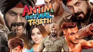 Antim: The Final Truth Full Movie  Review & Facts Explain | Salman Khan | Ayush Sharma | Mahima Makw