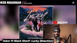 MUSIC REACTION: JOKER FT BLACK SHERIFF [LUCKY]