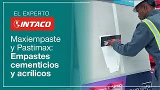 Experto INTACO | Maxiempaste y Pastimax: Empastes cementicios y acr&iacute;licos