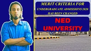 NED University Karachi Changed its Admissions Policy For Undergraduate Admissions 2020