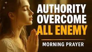 Covered, Called, Commissioned | A Battle-Ready Prayer to Begin the Day | Morning Prayer