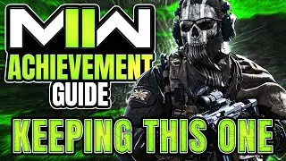 Modern Warfare 2 - KEEPING THIS ONE Achievement Guide (COD MW2)
