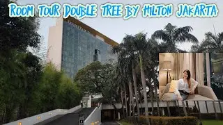 ROOM TOUR DOUBLE TREE BY HILTON JAKARTA | HOTEL SAAT PANDEMI 2021