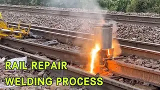 Repairing Train Tracks Using Thermite Welding | Full Process Interpretation