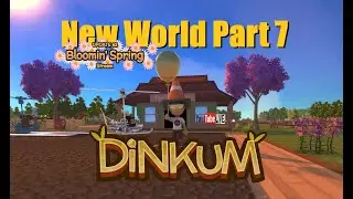 Dinkum Game - Bloomin Spring Update with New Playthrough Part 7.5