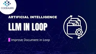 How to Build an LLM in a Loop Workflow | Human, AI, and Self-Evaluation Explained | CodeAuris