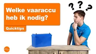 Welke accu heb ik nodig voor elektrisch varen?