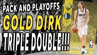 NBA 2K18 - MyTeam - Pack and Playoffs - GOLD DIRK - Triple Double