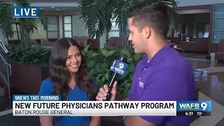 Baton Rouge General creates Future Physicians Pathway Program
