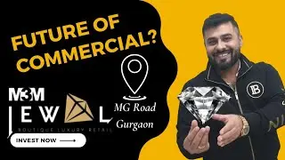 M3M JEWEL | Luxurious Commercial | Highest Returns | MG Road | Gurugram | Rishi Bagga +91 8287212887