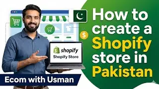 Create a Shopify Store in Pakistan🇵🇰 2026 | Easy Step by Step